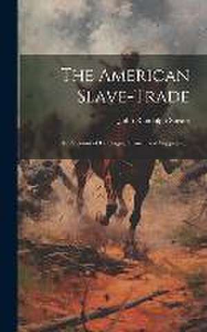 The American Slave-Trade de John Randolph Spears