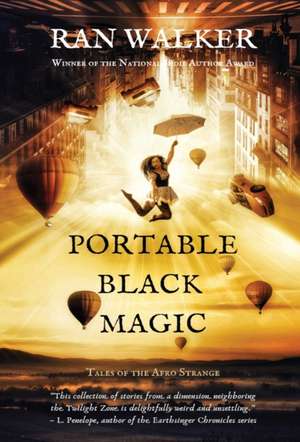 Portable Black Magic de Ran Walker