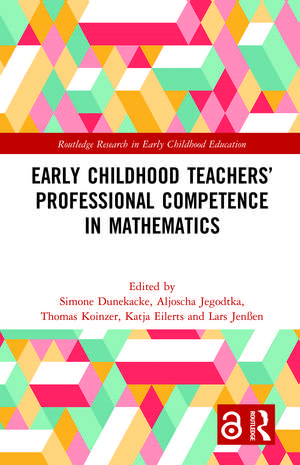 Early Childhood Teachers‘ Professional Competence in Mathematics de Simone Dunekacke