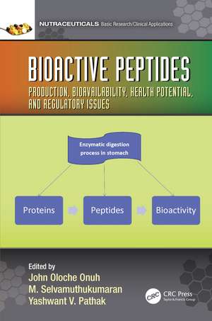 Bioactive Peptides: Production, Bioavailability, Health Potential, and Regulatory Issues de John Onuh