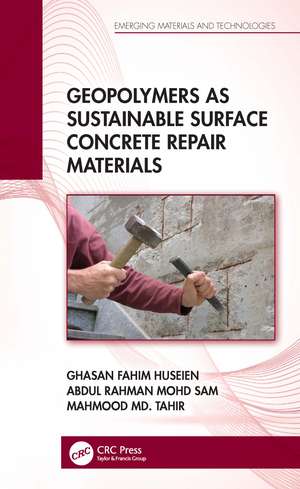 Geopolymers as Sustainable Surface Concrete Repair Materials de Ghasan Fahim Huseien