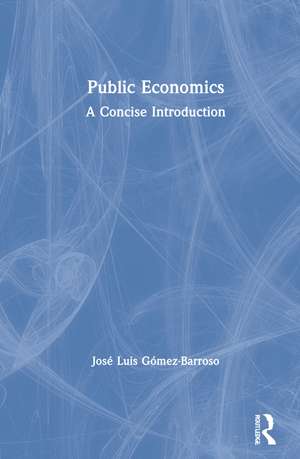 Public Economics: A Concise Introduction de José Luis Gómez-Barroso