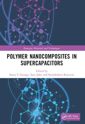 Polymer Nanocomposites in Supercapacitors de Soney C George