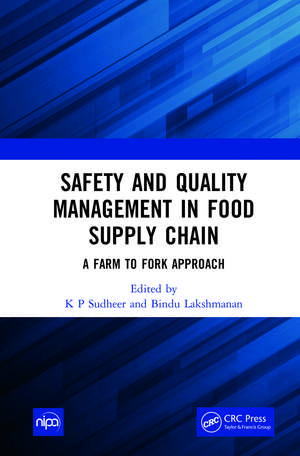 Safety and Quality Management in Food Supply Chain: A Farm to Fork Approach de K P Sudheer