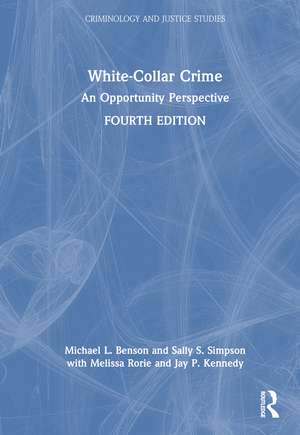 White-Collar Crime: An Opportunity Perspective de Michael L. Benson