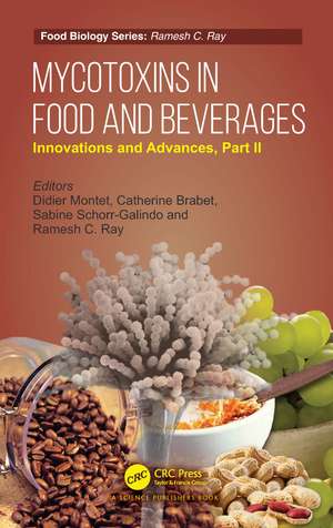 Mycotoxins in Food and Beverages: Innovations and Advances, Part II de Didier Montet