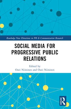 Social Media for Progressive Public Relations de Outi Niininen