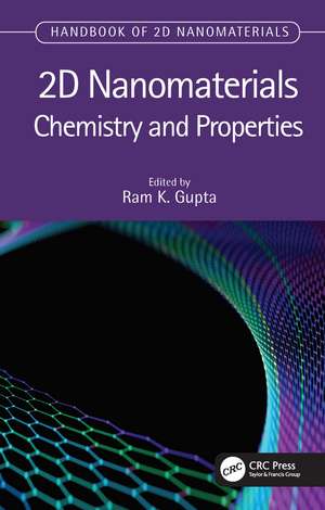 2D Nanomaterials: Chemistry and Properties de Ram K. Gupta