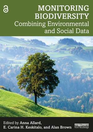 Monitoring Biodiversity: Combining Environmental and Social Data de Anna Allard