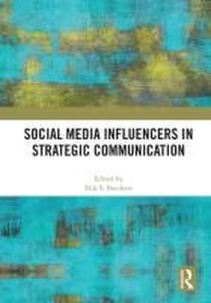 Social Media Influencers in Strategic Communication de Nils S. Borchers