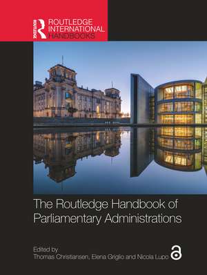 The Routledge Handbook of Parliamentary Administrations de Thomas Christiansen