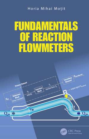 Fundamentals of Reaction Flowmeters de Horia Mihai Moțit