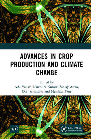 Advances in Crop Production and Climate Change de A.S. Yadav