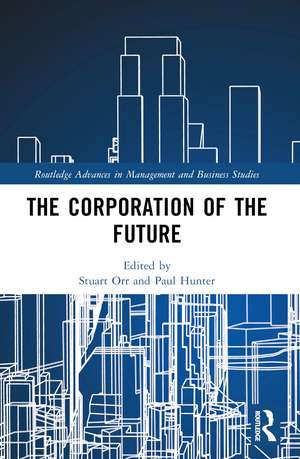 The Corporation of the Future de Stuart Orr