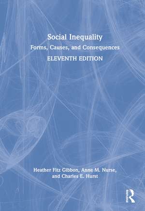 Social Inequality: Forms, Causes, and Consequences de Heather Fitz Gibbon