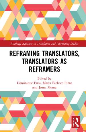 Reframing Translators, Translators as Reframers de Dominique Faria