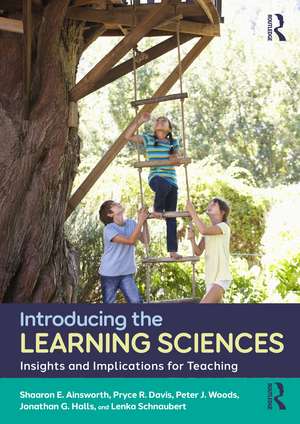 Introducing the Learning Sciences: Insights and Implications for Teaching de Shaaron E. Ainsworth