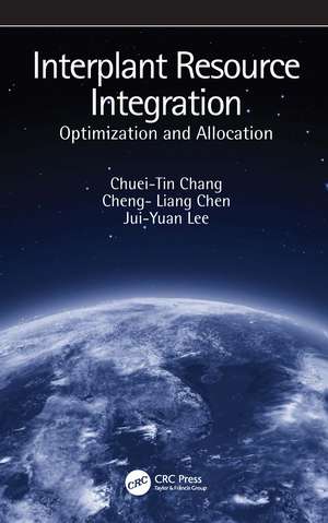 Interplant Resource Integration: Optimization and Allocation de Chuei-Tin Chang