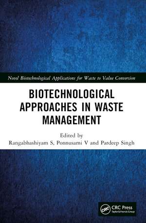 Biotechnological Approaches in Waste Management de Rangabhashiyam S