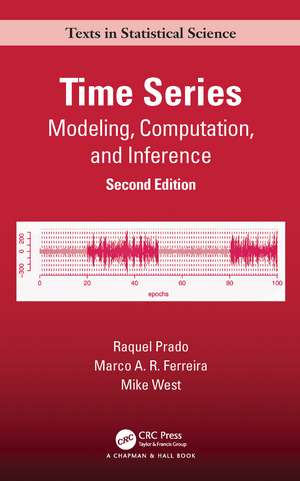 Time Series: Modeling, Computation, and Inference, Second Edition de Raquel Prado