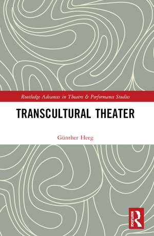 Transcultural Theater de Günther Heeg