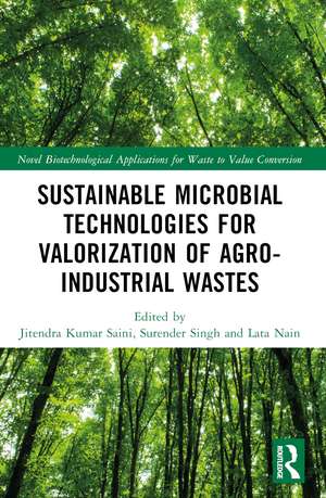 Sustainable Microbial Technologies for Valorization of Agro-Industrial Wastes de Jitendra Kumar Saini