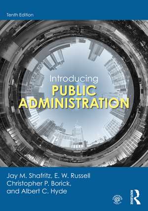 Introducing Public Administration de Jay M. Shafritz