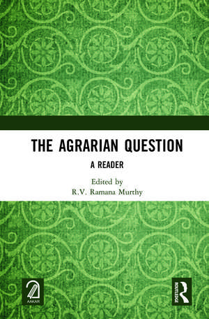 The Agrarian Question: A Reader de R.V. Ramana Murthy