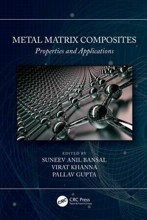 Metal Matrix Composites: Properties and Applications de Suneev Anil Bansal