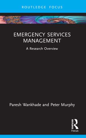 Emergency Services Management: A Research Overview de Paresh Wankhade