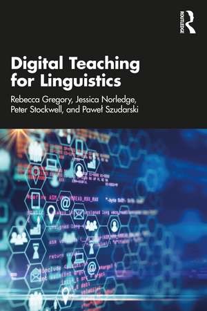 Digital Teaching for Linguistics de Rebecca Gregory