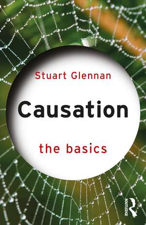 Causation: The Basics de Stuart Glennan