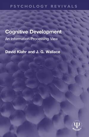 Cognitive Development: An Information-Processing View de David Klahr