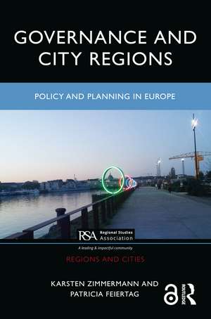 Governance and City Regions: Policy and Planning in Europe de Karsten Zimmermann