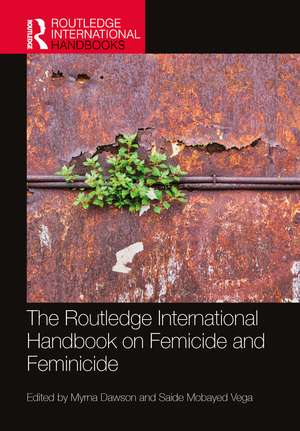 The Routledge International Handbook on Femicide and Feminicide de Myrna Dawson