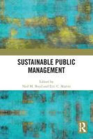 Sustainable Public Management de Neil M. Boyd