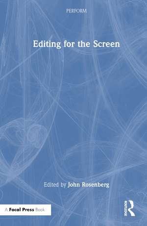 Editing for the Screen de John Rosenberg