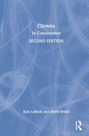 Clowns: In Conversation de David Bridel