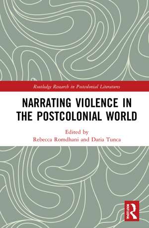 Narrating Violence in the Postcolonial World de Rebecca Romdhani