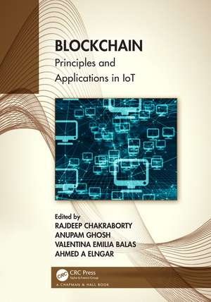 Blockchain: Principles and Applications in IoT de Rajdeep Chakraborty