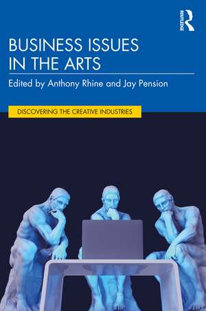 Business Issues in the Arts de Anthony Rhine