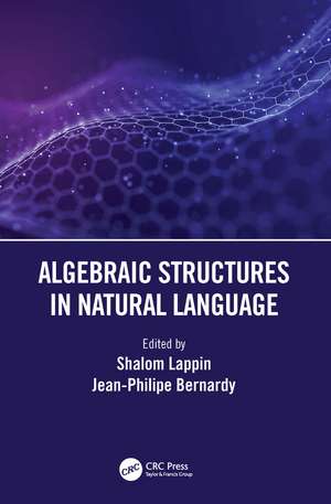 Algebraic Structures in Natural Language de Shalom Lappin