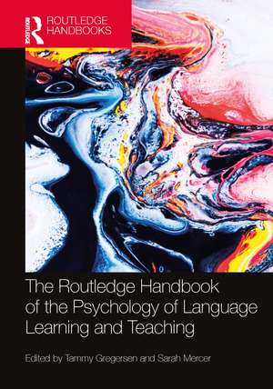 The Routledge Handbook of the Psychology of Language Learning and Teaching de Tammy Gregersen