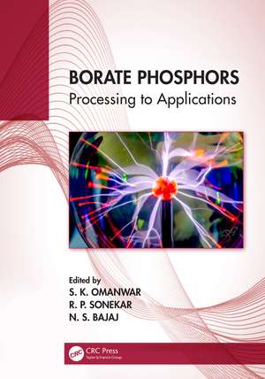 Borate Phosphors: Processing to Applications de S. K. Omanwar