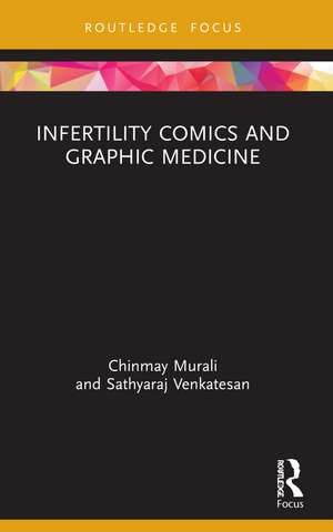 Infertility Comics and Graphic Medicine de Chinmay Murali