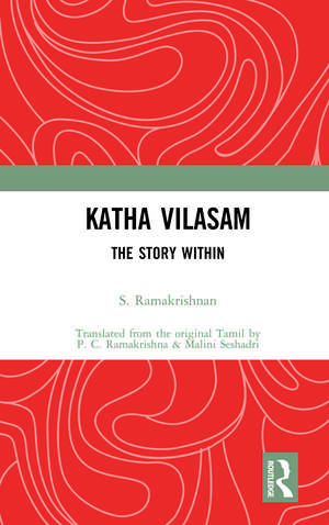 Katha Vilasam: The Story Within de S Ramakrishnan