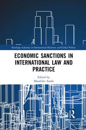 Economic Sanctions in International Law and Practice de Masahiko Asada