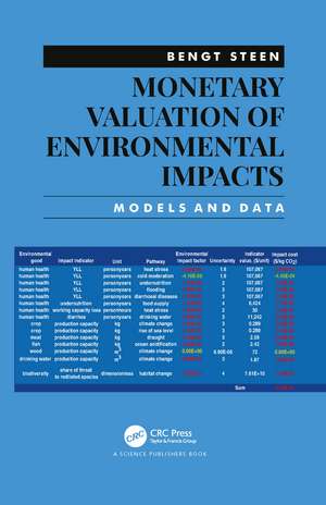 Monetary Valuation of Environmental Impacts: Models and Data de Bengt Steen