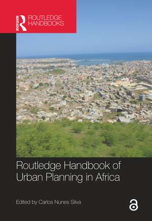 Routledge Handbook of Urban Planning in Africa de Carlos Nunes Silva