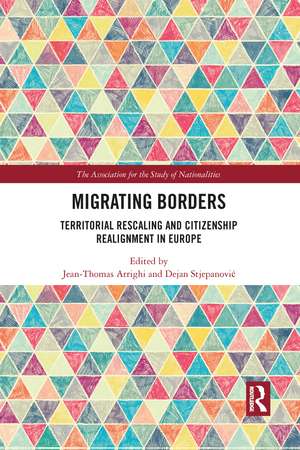 Migrating Borders: Territorial Rescaling and Citizenship Realignment in Europe de Jean-Thomas Arrighi